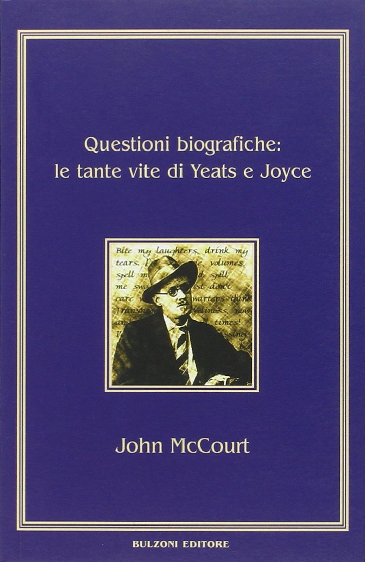Questioni biografiche. Le tante vite di Yeats e Joyce
